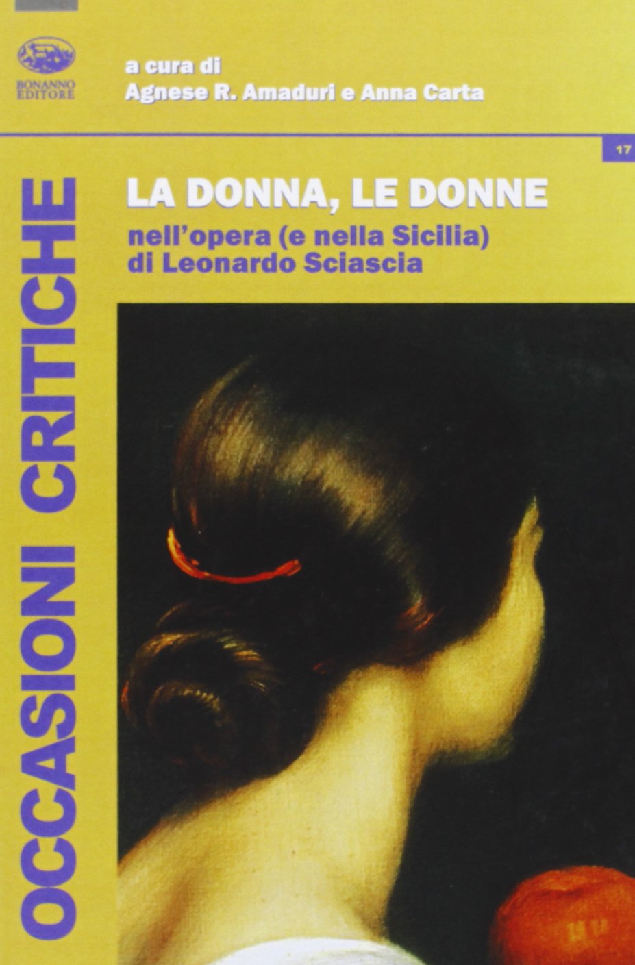 La donna, le donne nell'opera (e nella Sicilia) di Leonardo Sciascia (Occasioni critiche) Contemporary literature