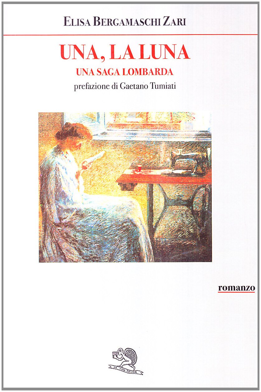 Una, la luna. Una saga lombarda book