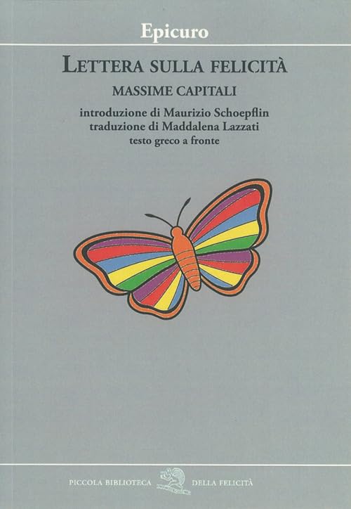 Lettera sulla felicità. Massime capitali. Testo greco a fronte book