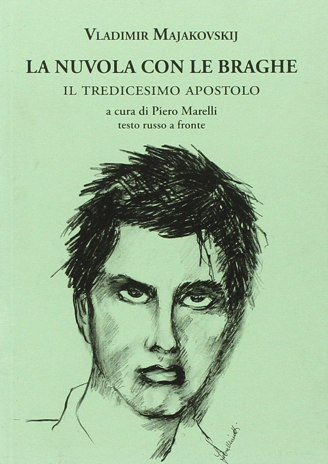 La nuvola con le braghe. Il tredicesimo apostolo. Testo russo a fronte book