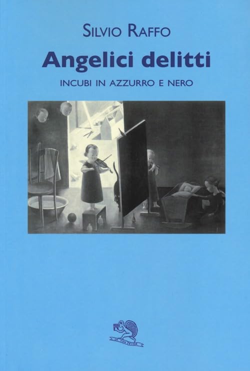 Angelici delitti. Incubi in azzurro e nero book