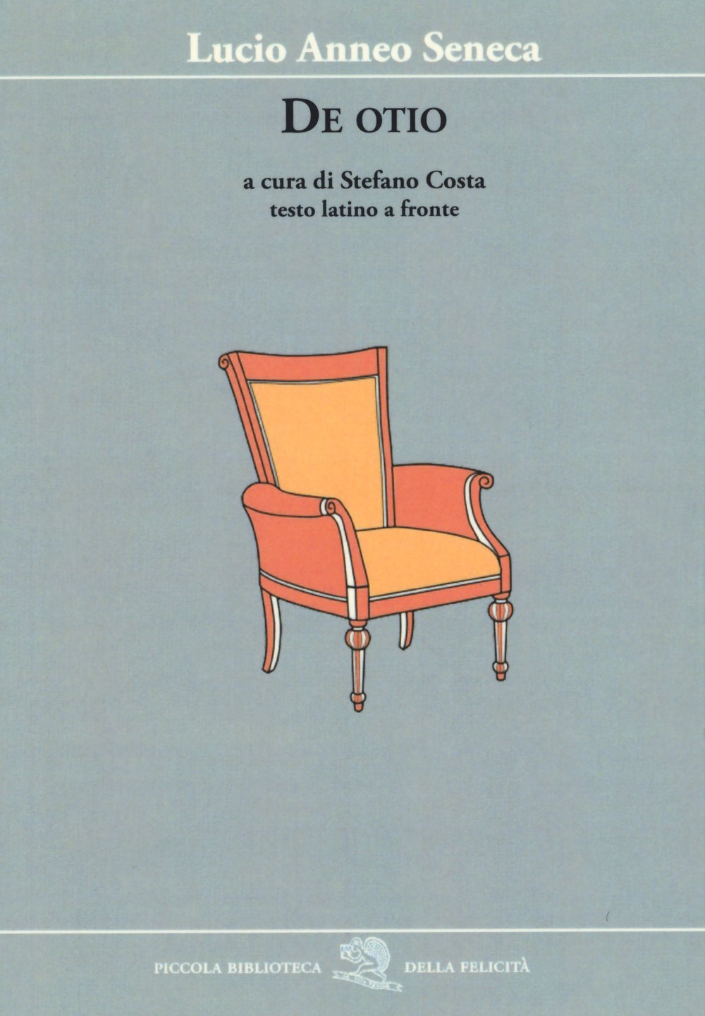 Sull'ozio. Testo latino a fronte book
