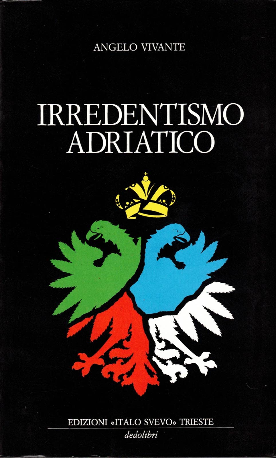Irredentismo adriatico Politics & History