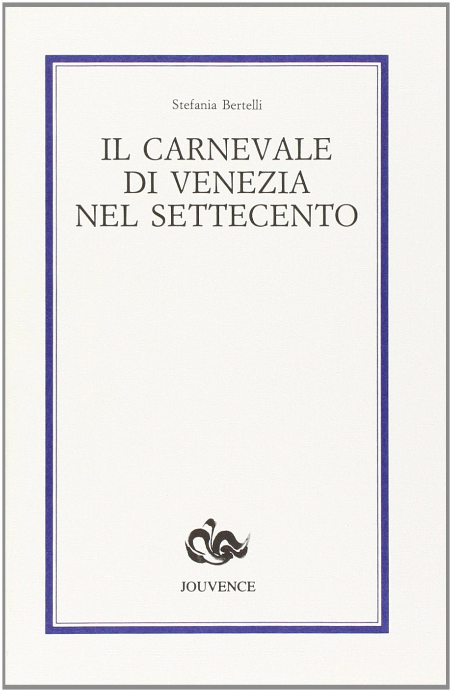 Il carnevale di Venezia nel Settecento (Materiali e ricerche) Leisure, Home & Garden