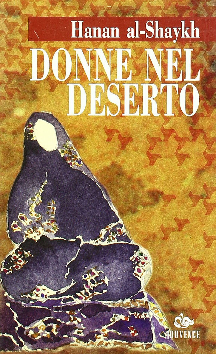 Donne nel deserto (Narratori arabi contemporanei) Contemporary literature
