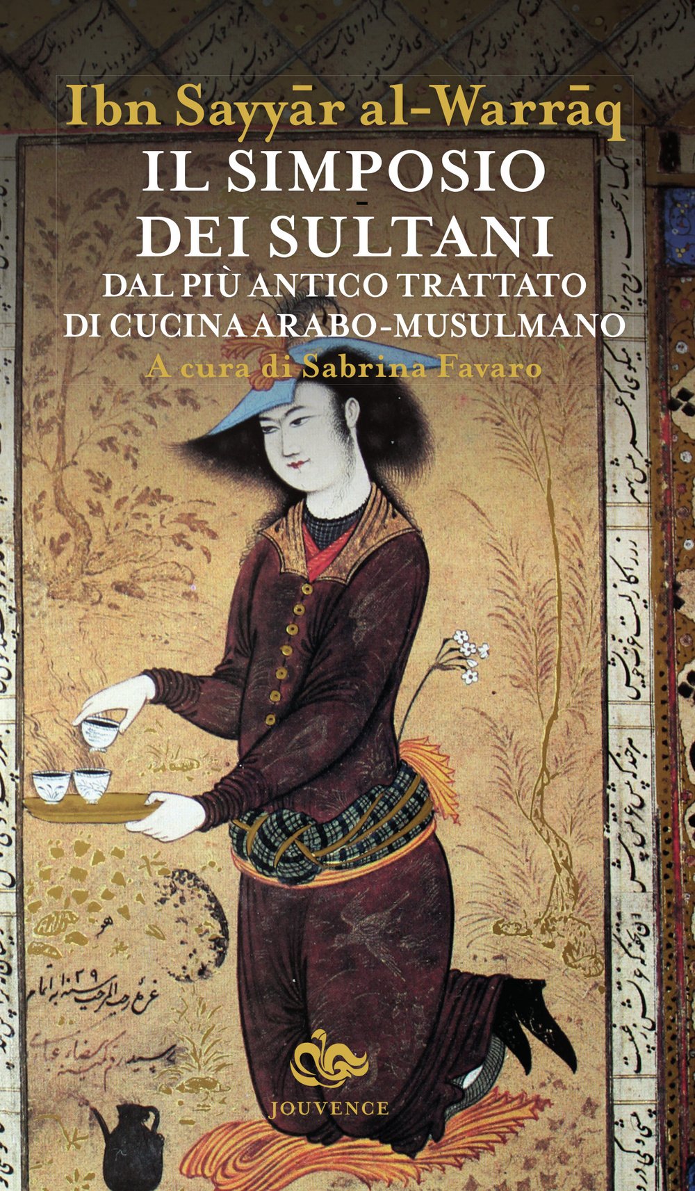 Il simposio dei sultani. Dal più antico trattato di cucina arabo-musulmano Leisure, Home & Garden