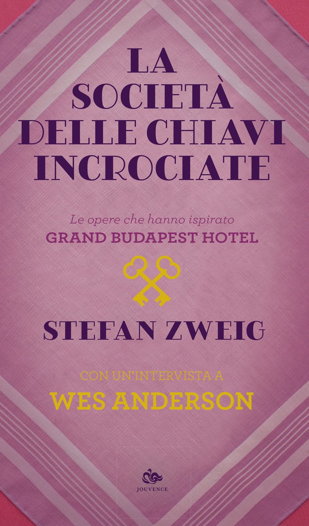 La società delle chiavi incrociate. Le opere che hanno ispirato «Grand Budapest Hotel». Con un’intervista a Wes Anderson (Finzioni) Contemporary literature Books