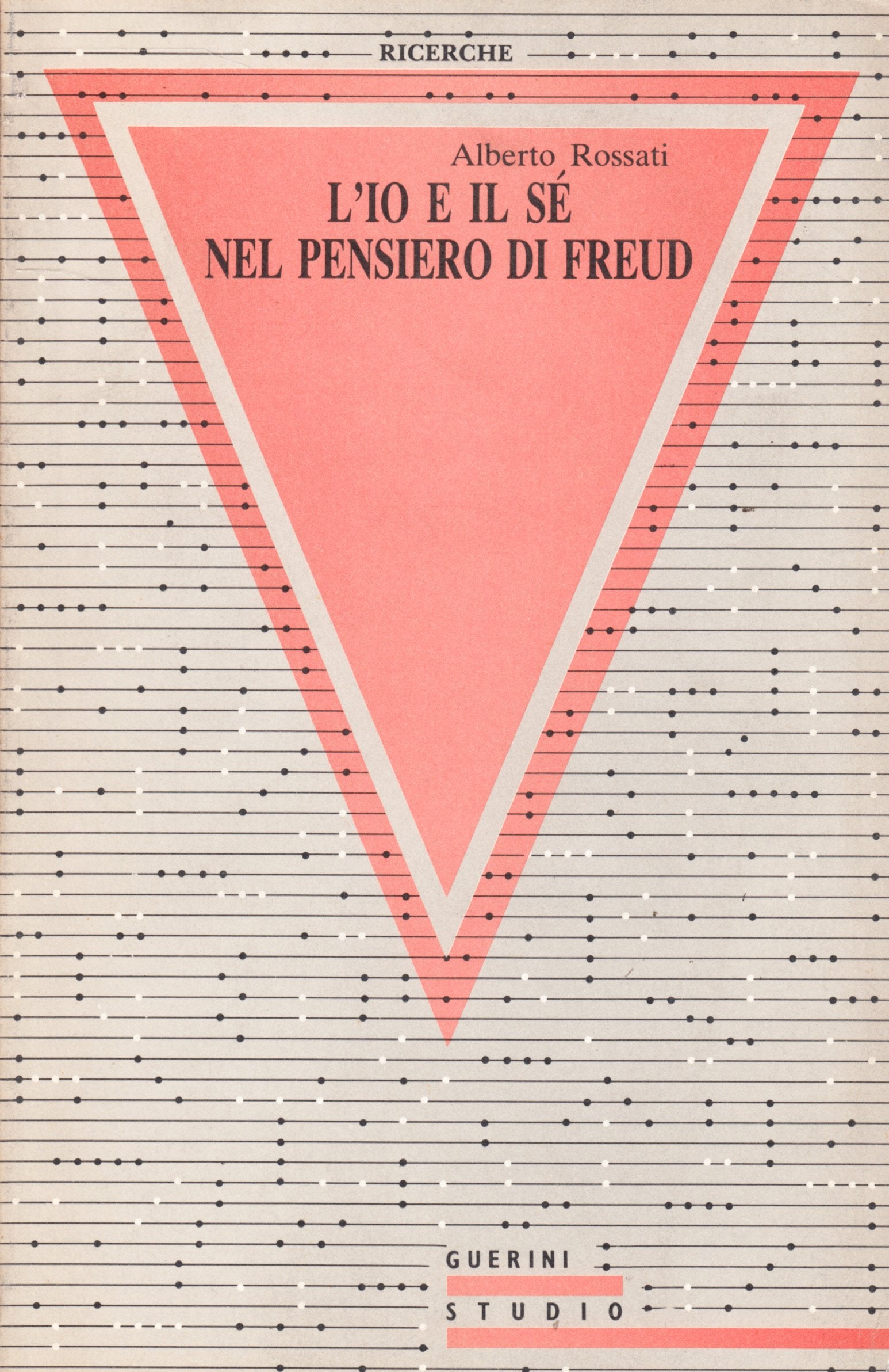 L'io e il sé nel pensiero di Freud. Un riesame dell'opera freudiana alla luce della dottrina di Brentano book