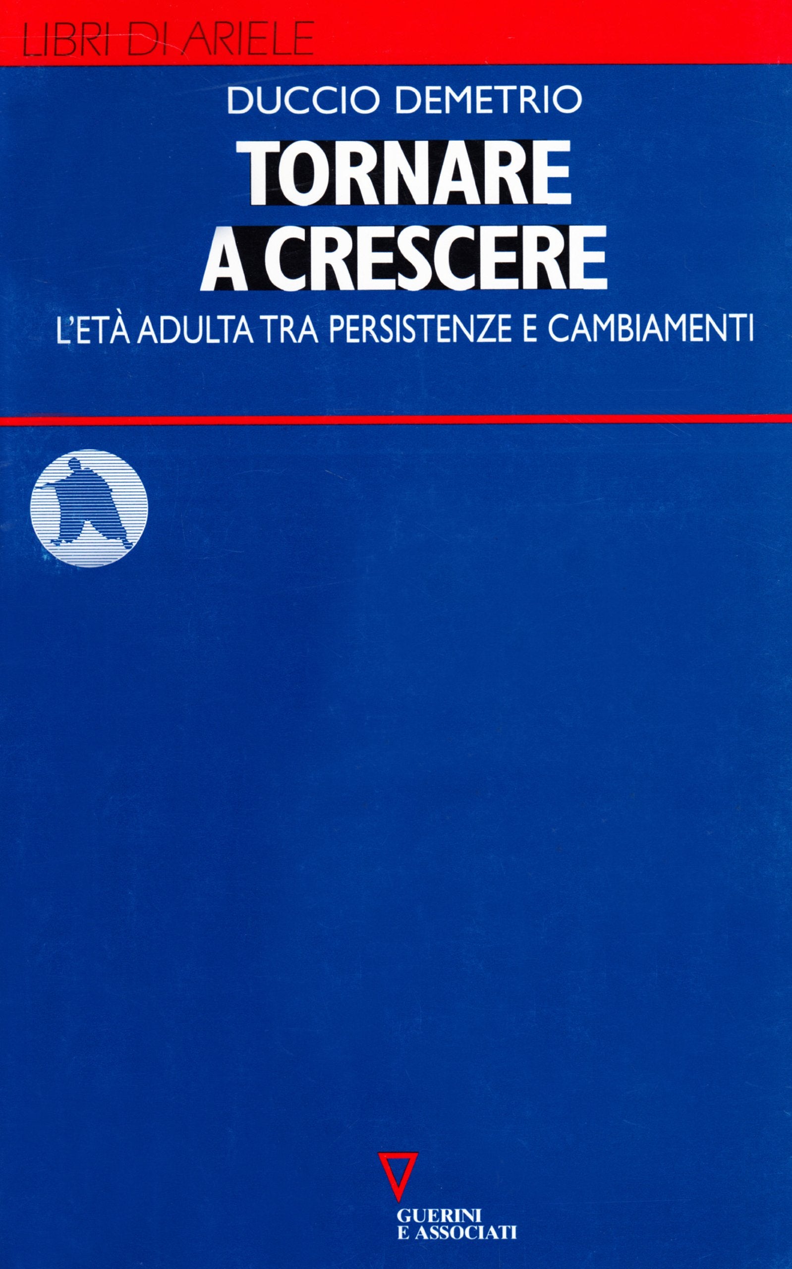 Tornare a crescere. L'età adulta tra persistenze e cambiamenti book
