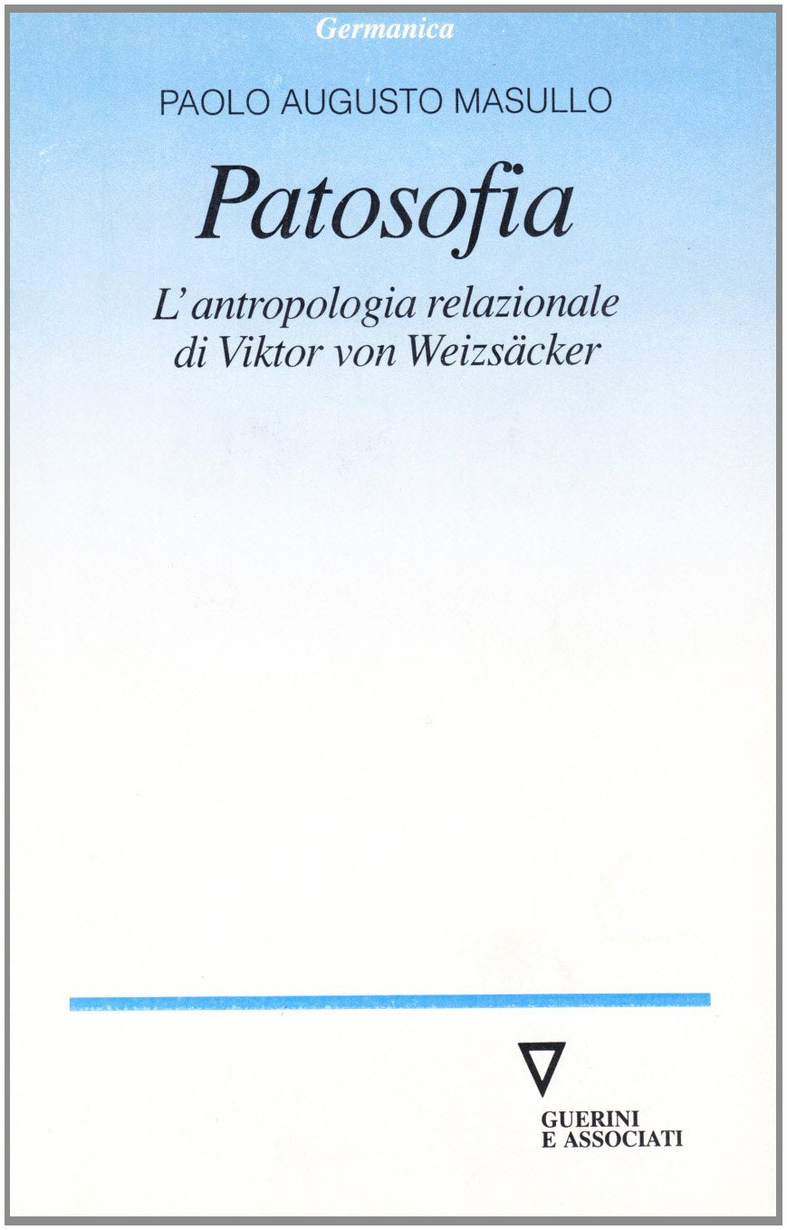 Patosofia. L'antropologia relazionale di Viktor von Weizsäcker book