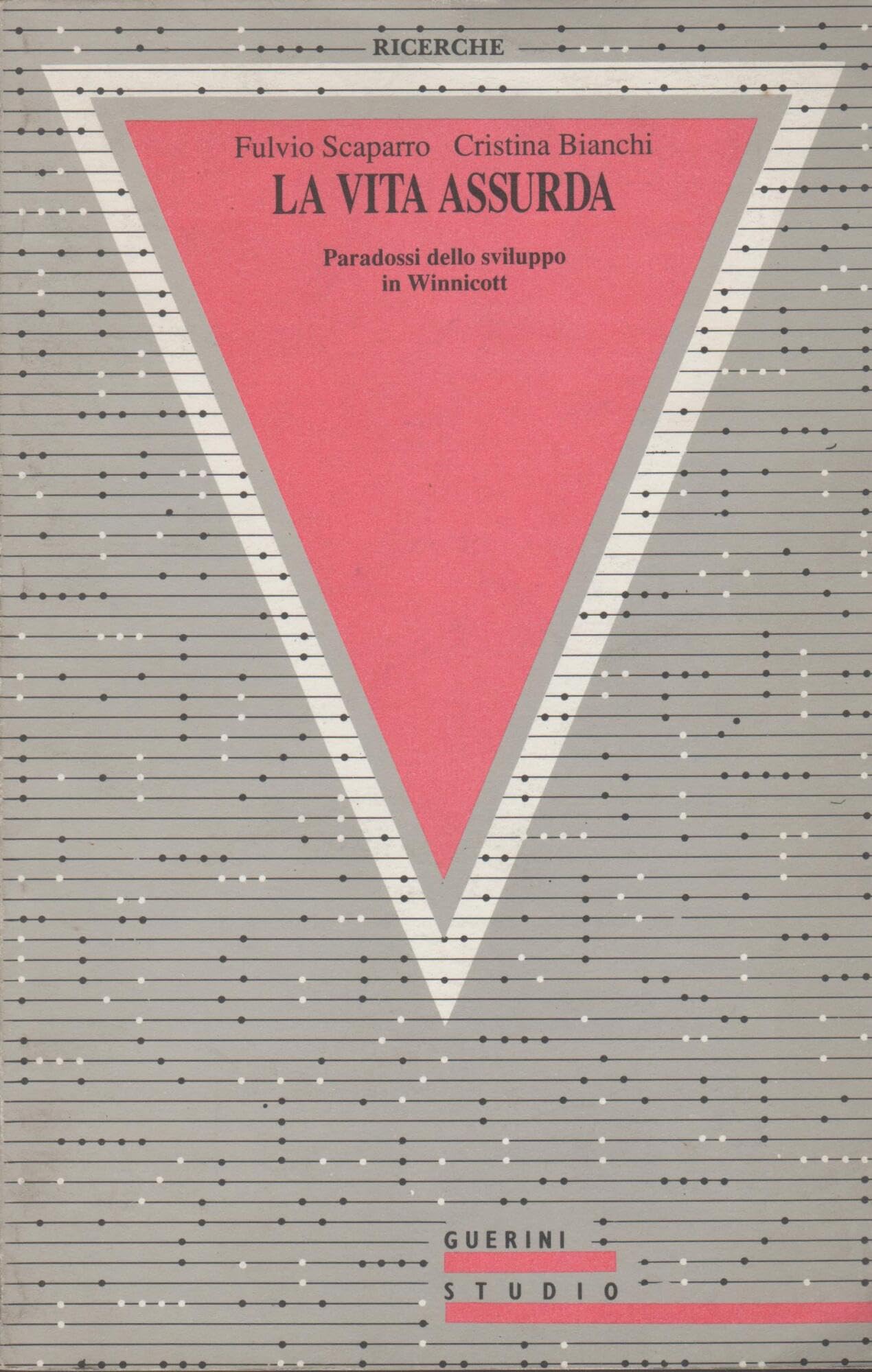 Title: La vita assurda Paradossi dello sviluppo in Winnic book