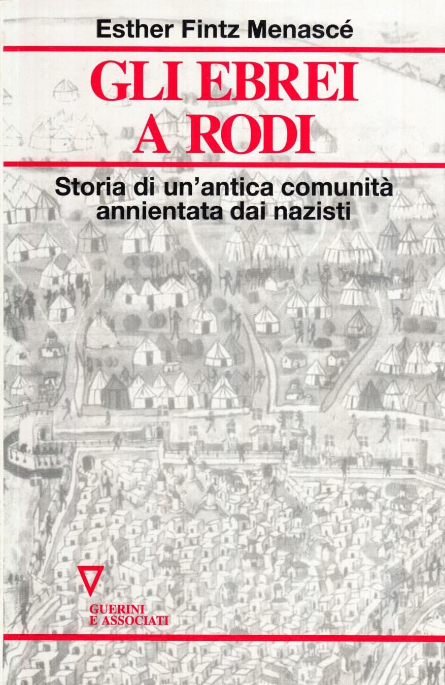 Gli ebrei a Rodi. Storia di un'antica comunità annientata dai nazisti German history