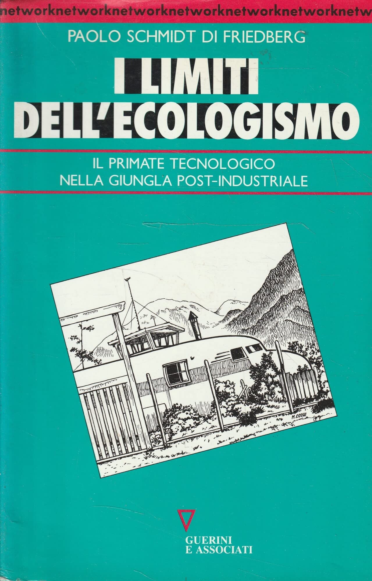 I limiti dell'ecologismo. Il primato tecnologico nella giungla post-industriale (Network strumenti) Mathematics