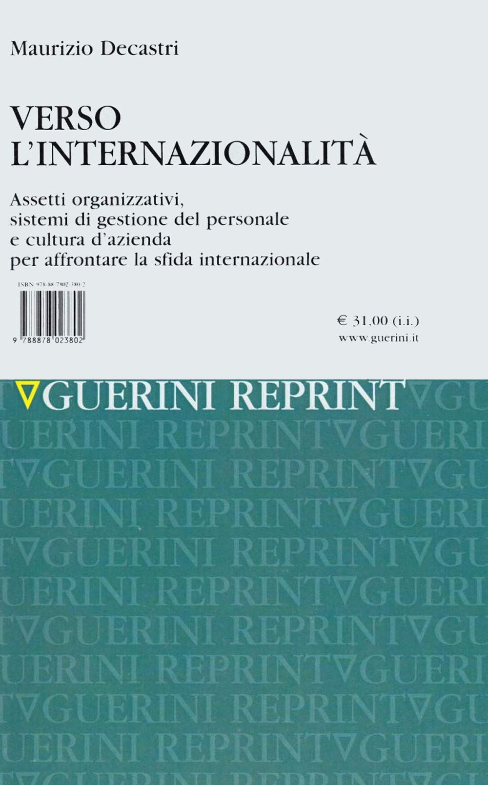 Verso l'internazionalità. Assetti organizzativi, sistemi di gestione del personale e cultura d'azienda per affrontare la sfida internazionale book
