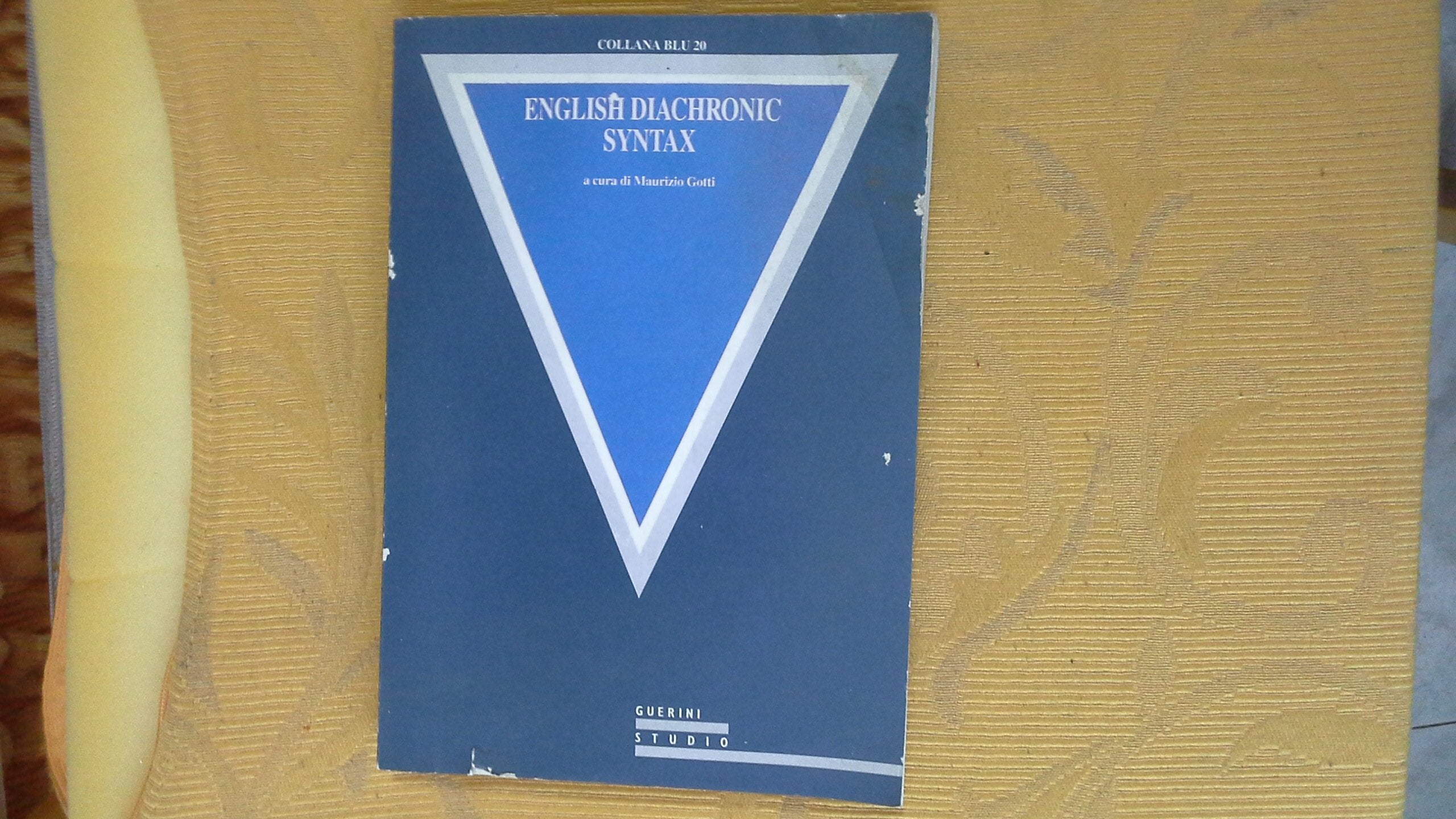 English diachronic syntax (Collana blu) Books