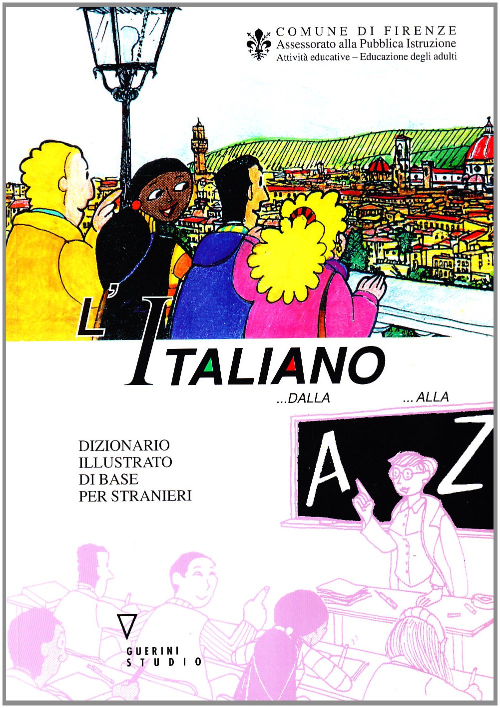 L' italiano dalla A alla Z. Dizionario illustrato di base per stranieri book
