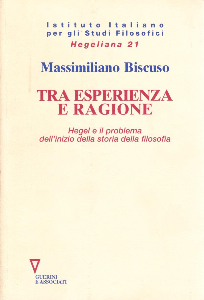 Tra esperienza e ragione. Hegel e il problema dell'inizio della storia della filosofia book