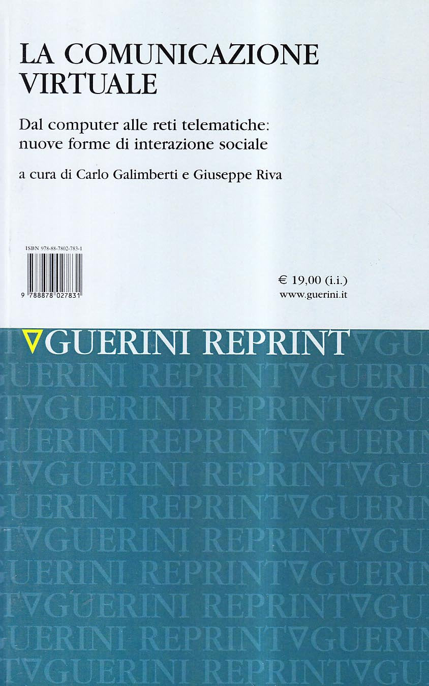 La comunicazione virtuale. Dal computer alle reti telematiche: nuove forme di interazione sociale book