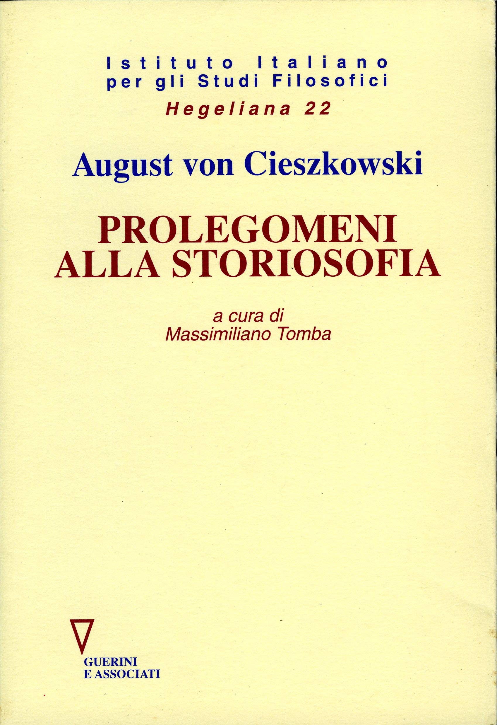 Prolegomeni alla storiosofia (Hegeliana) Politics & History