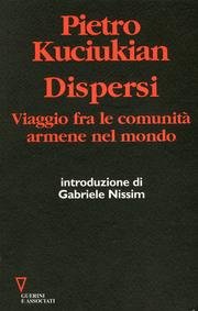 Dispersi. Viaggio fra le comunità armene nel mondo (Carte armene) Books