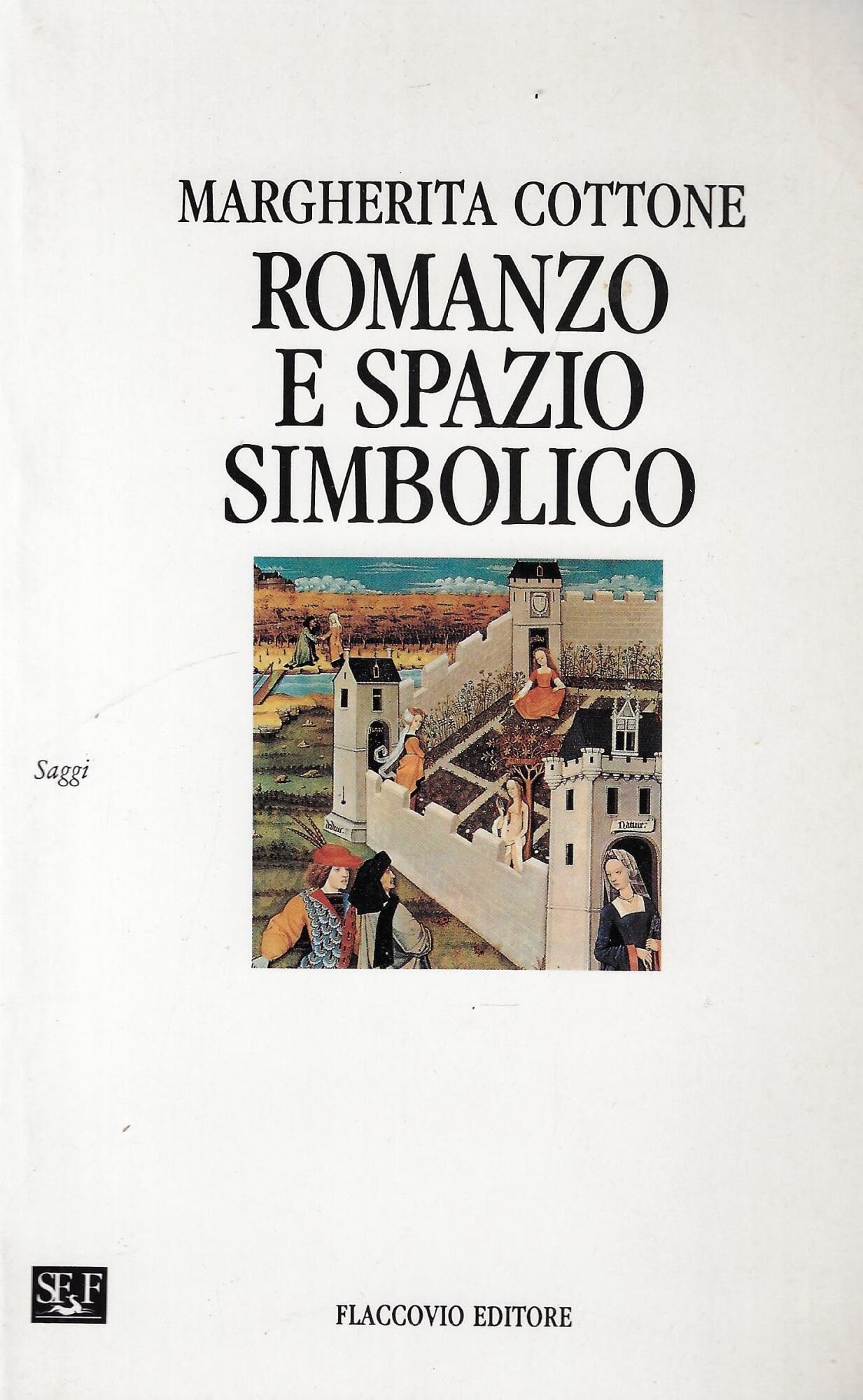 Romanzo e spazio simbolico (Saggi) Contemporary literature