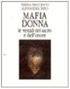 Mafia donna. Le vestali del sacro e dell'onore (Saggi) Books