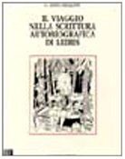 Il viaggio nella scrittura autobiografica di Leiris book