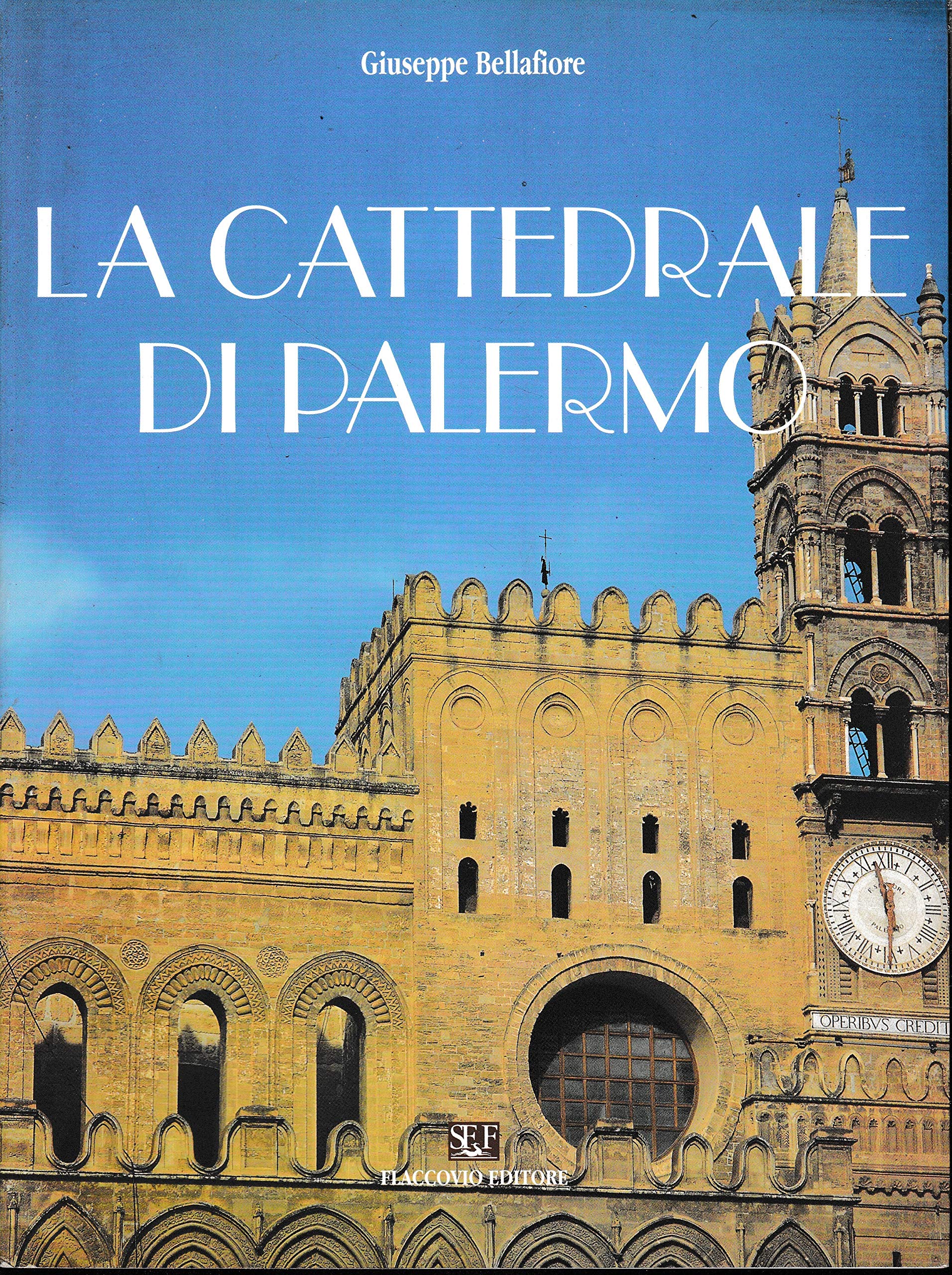 La cattedrale di Palermo. Ediz. illustrata book