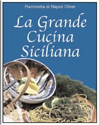 La grande cucina siciliana (Tascabili) Leisure, Home & Garden