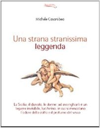Una strana, stranissima leggenda book
