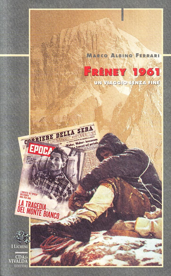 Frêney 1961. Un viaggio senza fine book
