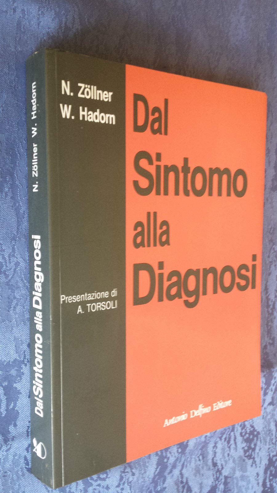 Dal sintomo alla diagnosi Medicine