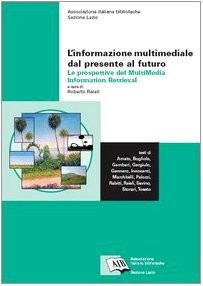 L'informazione multimediale dal presente al futuro: le prospettive del Multimedia Information Retrieval Social Sciences