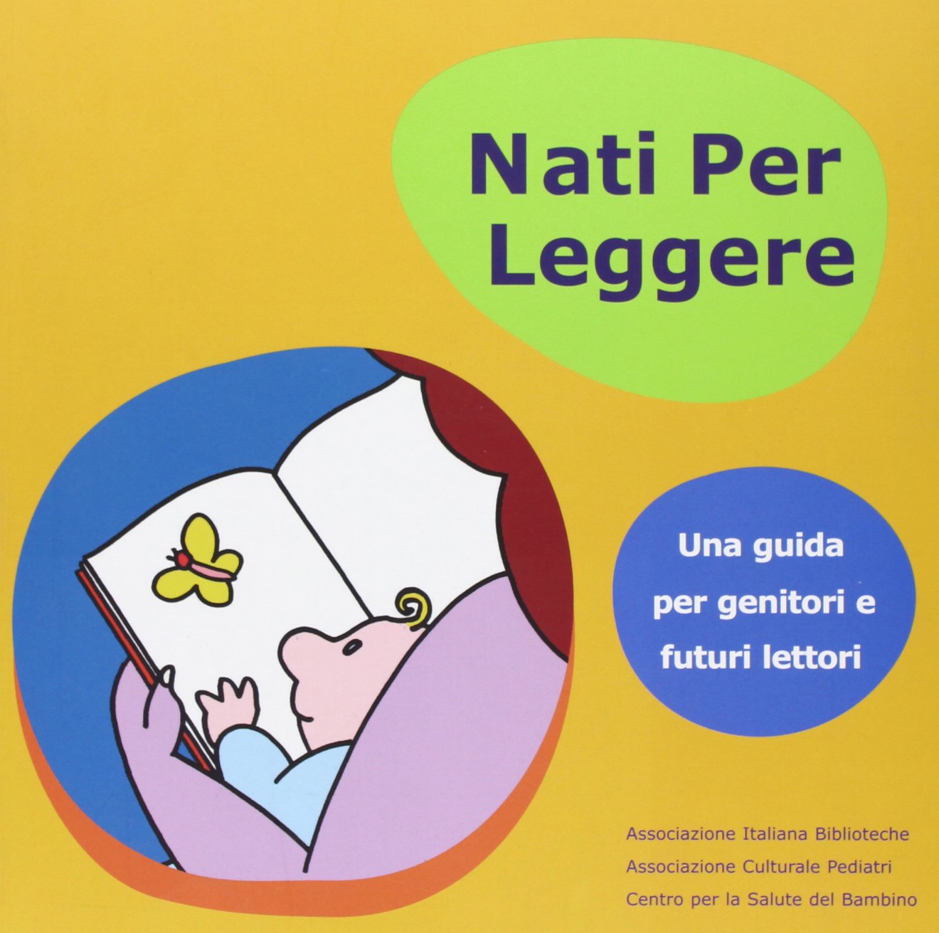 Nati per leggere. Una guida per genitori e futuri lettori book