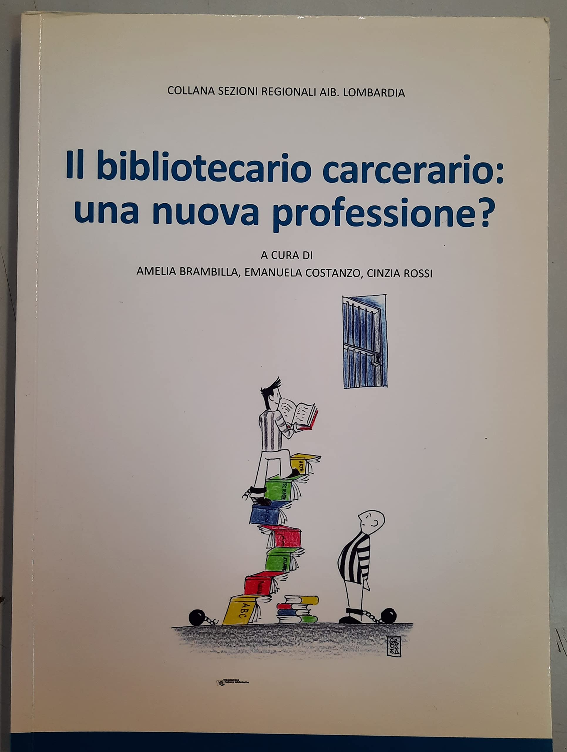 Il bibliotecario carcerario: una nuova professione? book