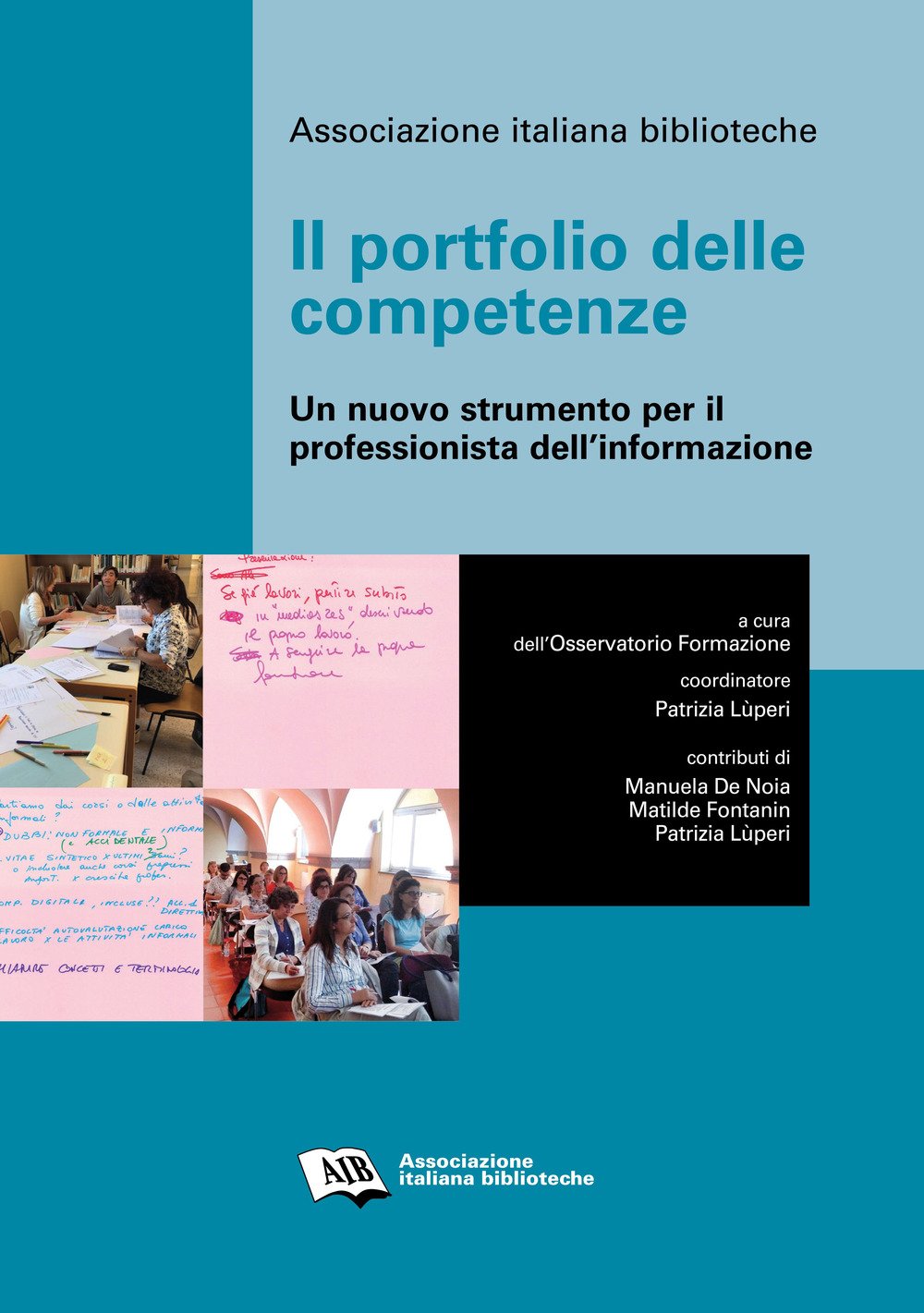 Il portfolio delle competenze. Un nuovo strumento per il professionista dell'informazione book