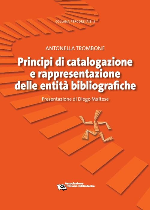 Principi di catalogazione e rappresentazione delle entità bibliografiche (Percorsi) Social Sciences