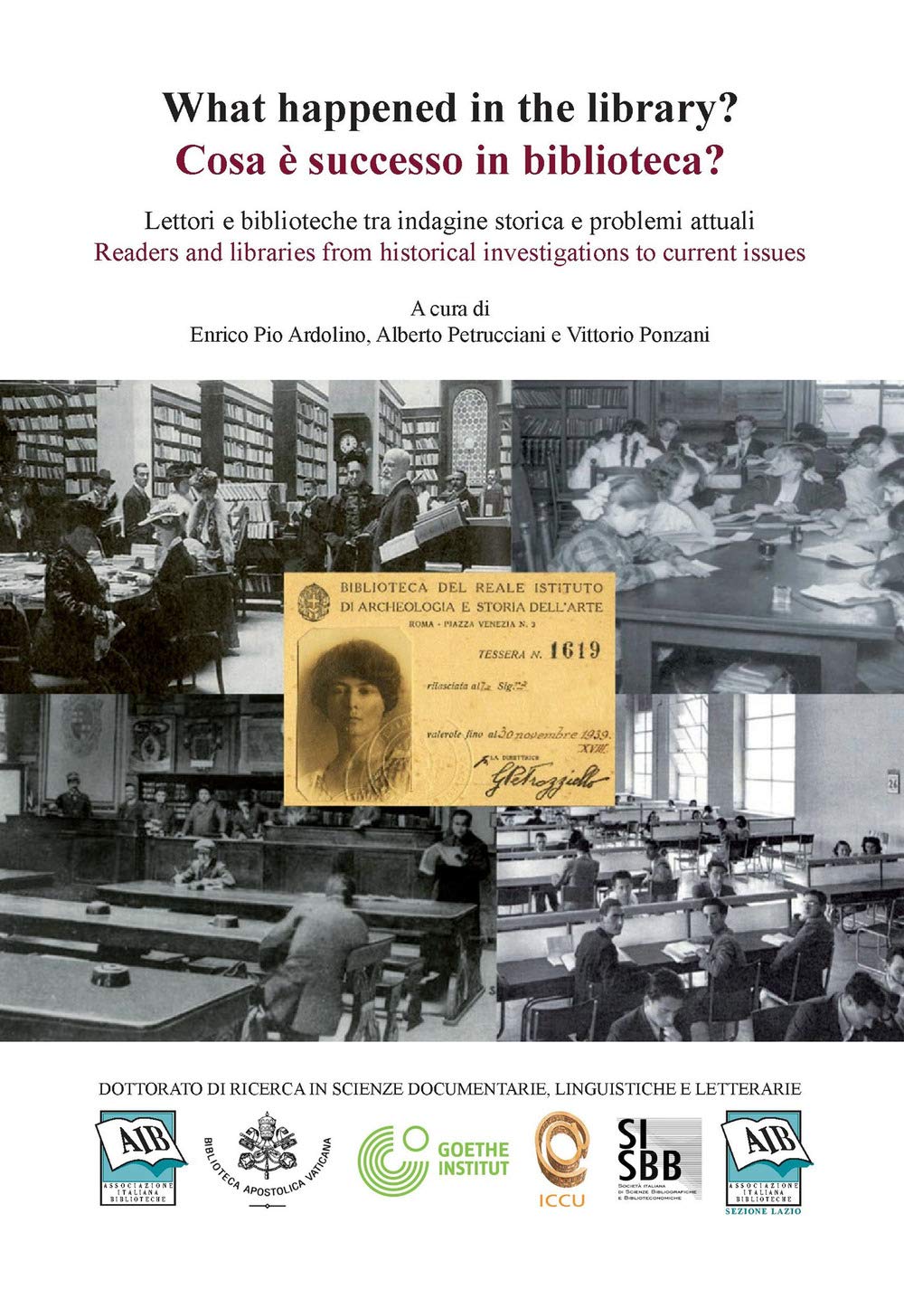 Cosa è successo in biblioteca? Lettori e biblioteche tra indagine storica e problemi attuali-What happened in the library? Readers and libraries from ... (Roma, 27-28 settembre 2018). Ediz. bilingue Social Sciences