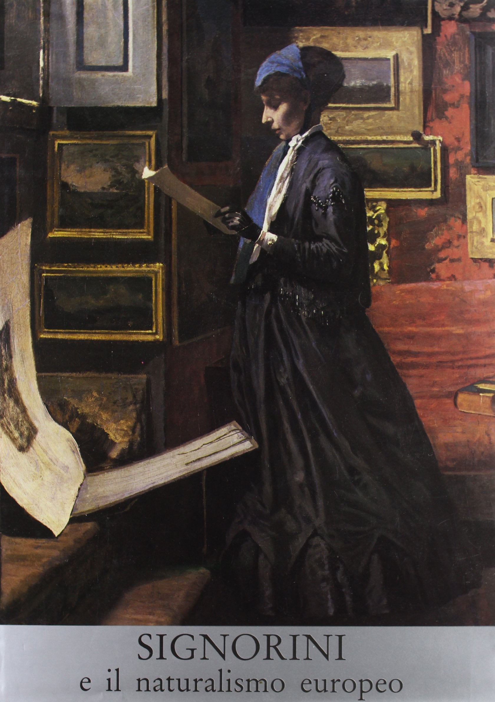 Signorini e il naturalismo europeo. Ediz. illustrata book