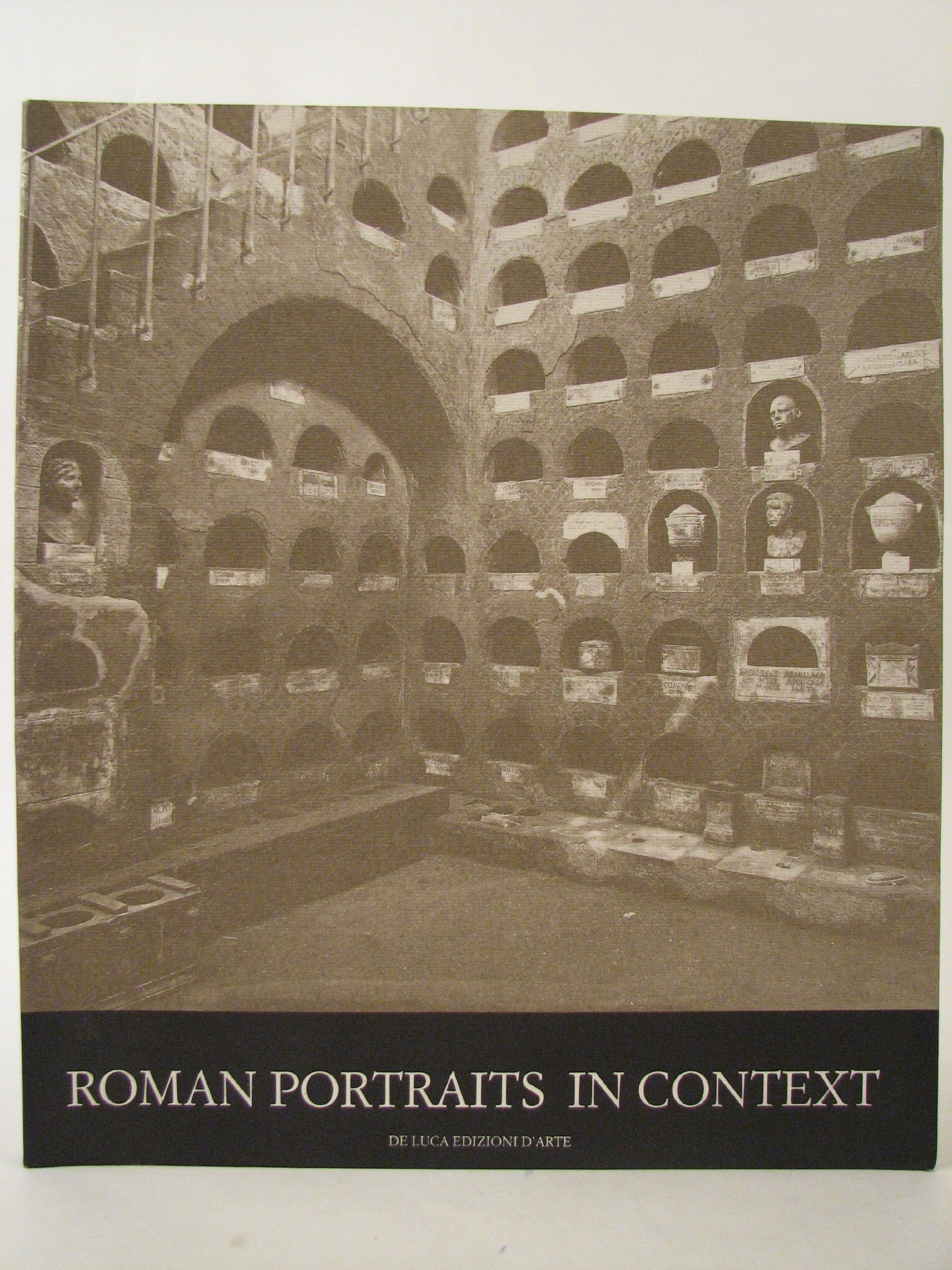 Roman Portraits in Context: Imperial and Private Likenesses from the Museo Nazionale Romano Film, Art & Culture