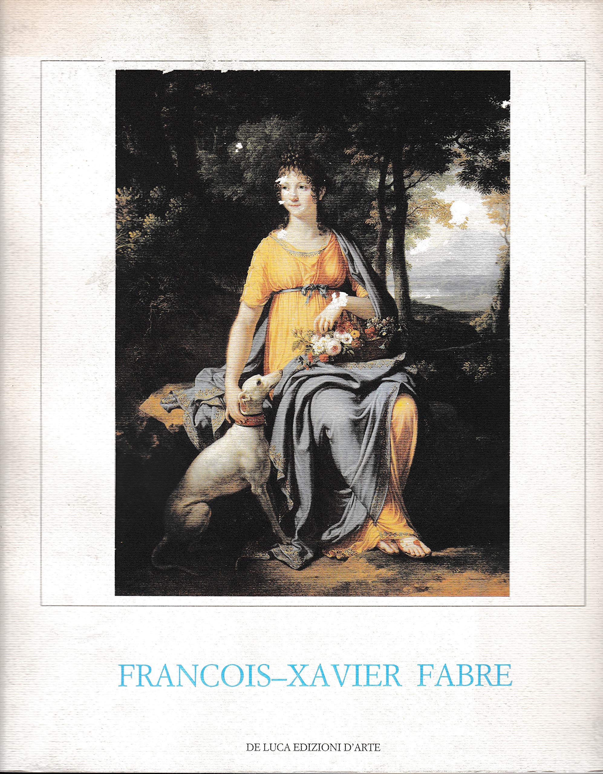 Francois - Xavier Fabre. Ediz. illustrata Film, Art & Culture