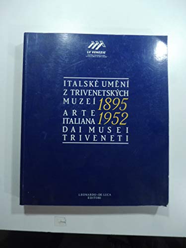 Arte italiana 1895-1952 dai musei triveneti. Ediz. illustrata (Libri d'arte) Film, Art & Culture