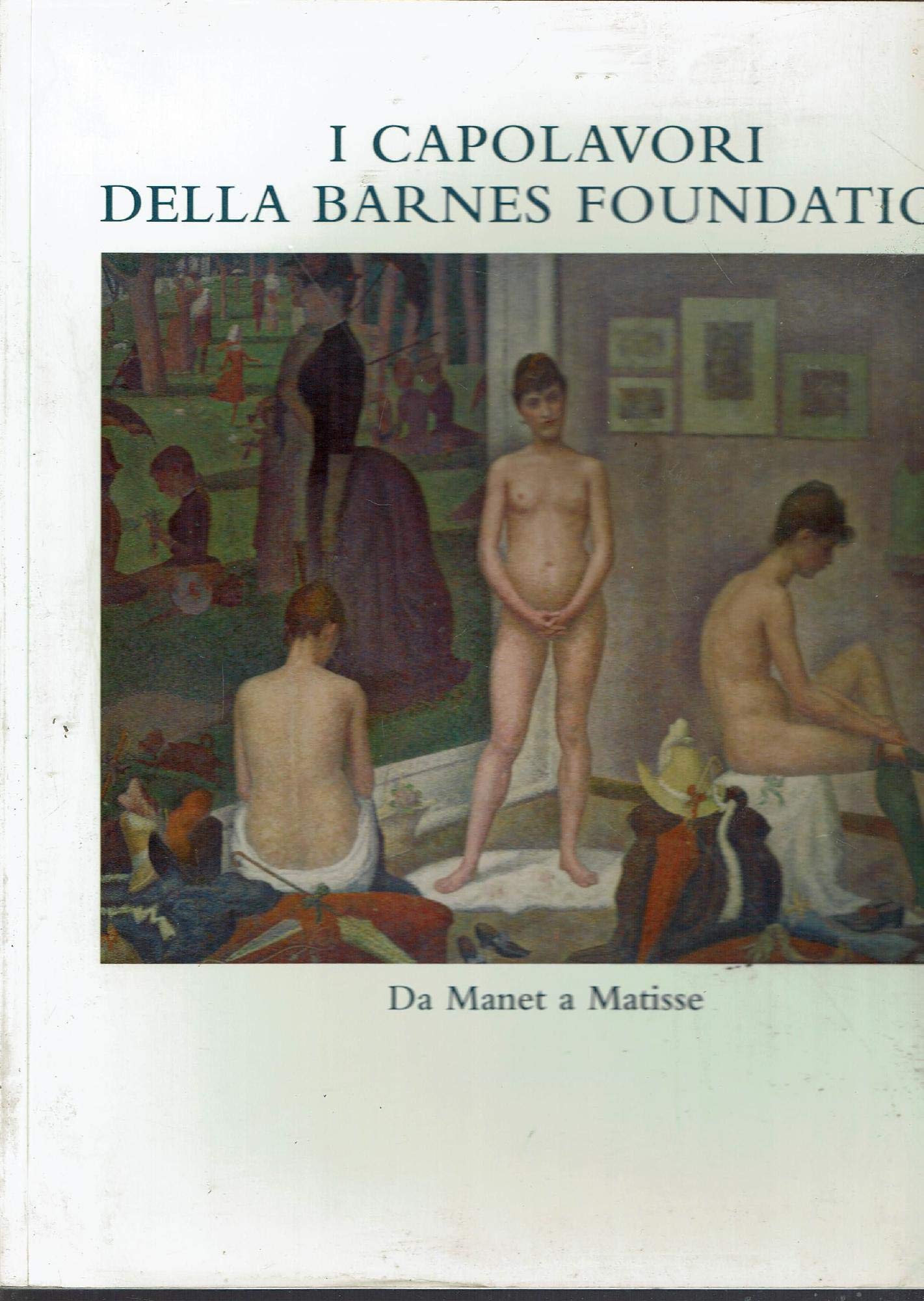 I capolavori della Barnes Foundation. Da Manet a Matisse. Books