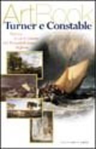 Turner e Constable. Natura, luce e colore nel romanticismo inglese. Ediz. illustrata book