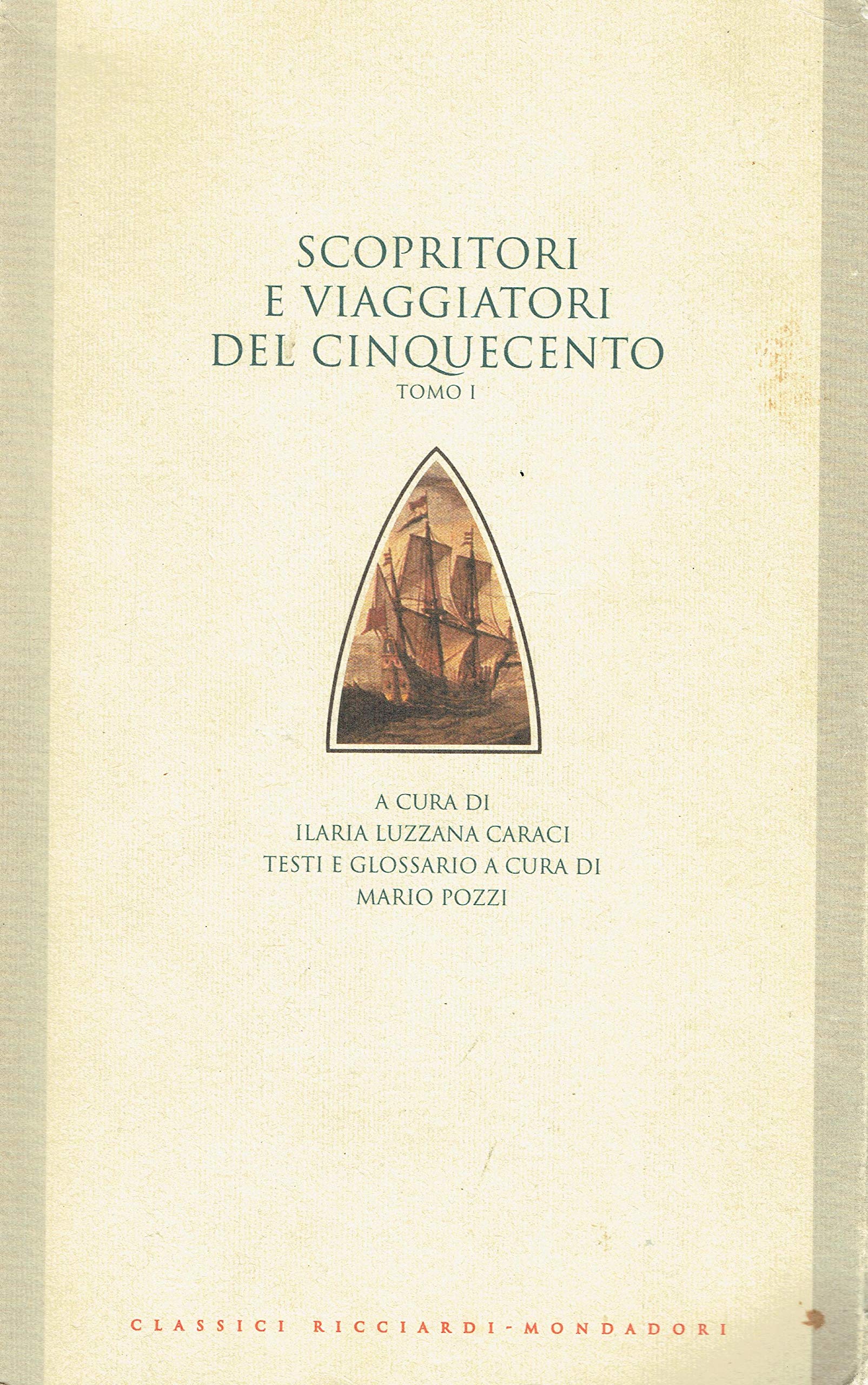 Scopritori e viaggiatori del Cinquecento (Vol. 1) book