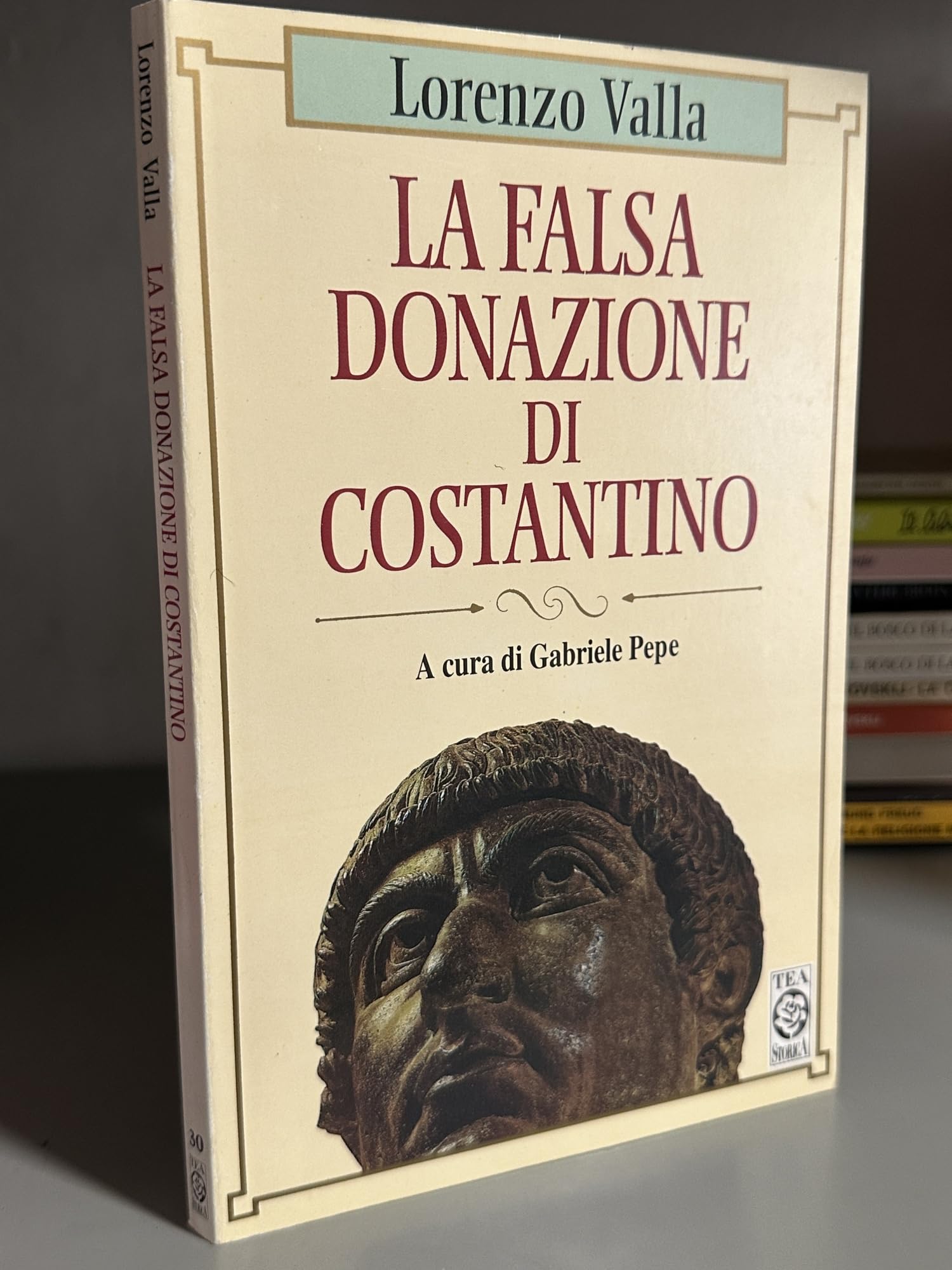La falsa donazione di Costantino (TEA storica) Philosophy