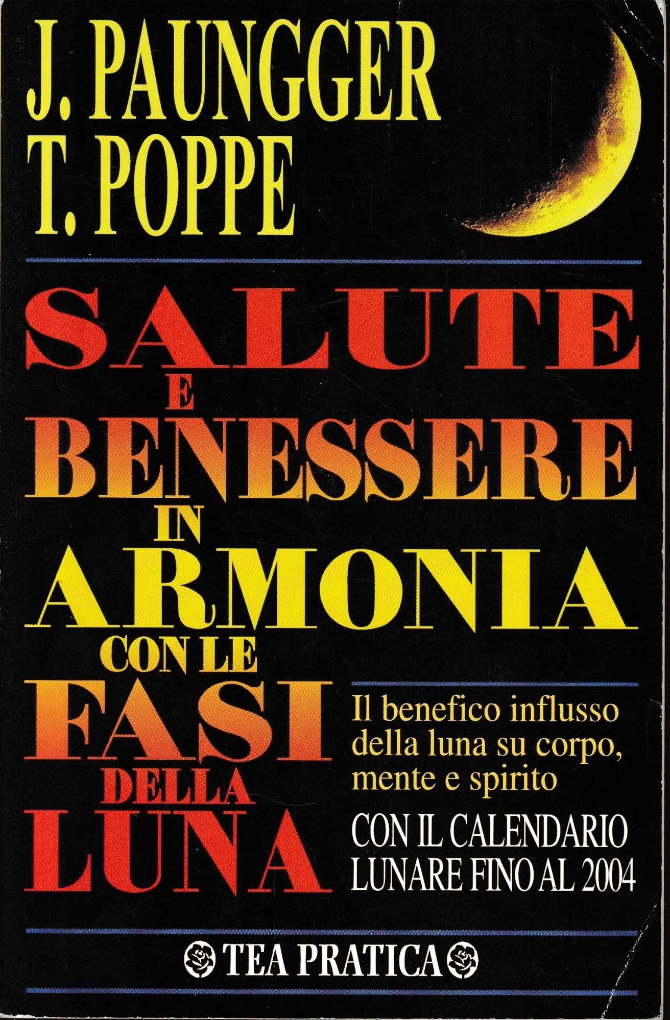 Salute e benessere in armonia con le fasi della luna book