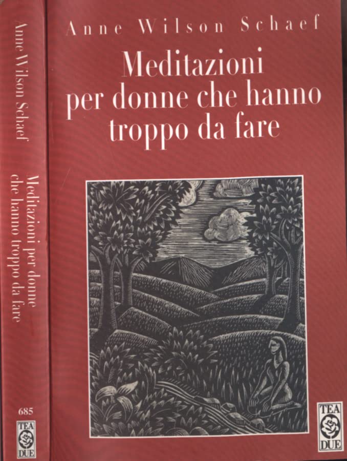 Meditazioni per donne che hanno troppo da fare (Teadue) Religion & Esotericism