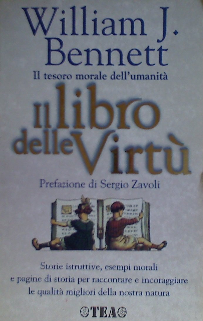 Il libro delle virtù. Il tesoro morale dell'umanità (Teadue) Contemporary literature