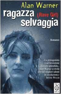 Ragazza selvaggia (Rave girl) (Teadue) Contemporary literature